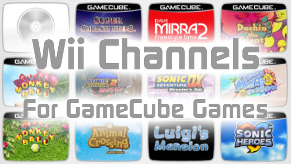 Wii Channels for Gamecube Games